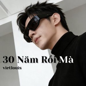 Ba Mươi Năm Rồi Mà