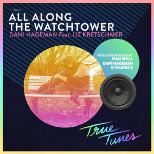 All Along the Watchtower (Dani Hageman & Valeria S Remix)
