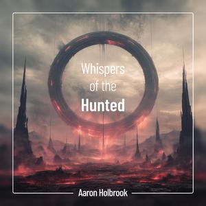 Whispers of the Hunted