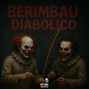 Berimbau Diabólico