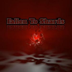 Fallen To Shards