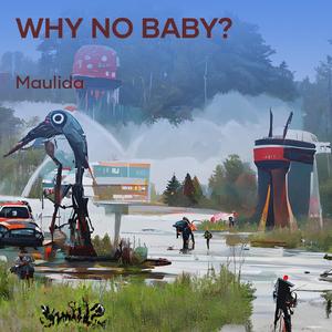 Why no Baby?