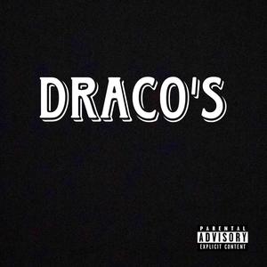 Draco's (feat. SayLuh6ix)
