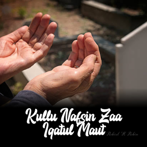 Kullu Nafsin Zaa Iqatul Maut (Slowed + Reverb)
