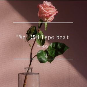 "We"R&B Type beat