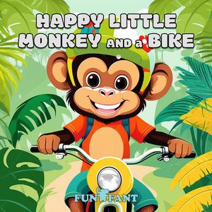 Happy Little Monkey And A Bike (Boy Voice)