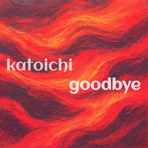 Goodbye