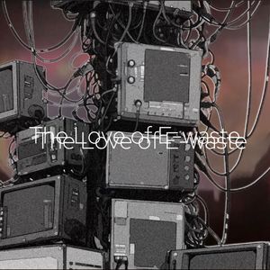 THELOVEOFE-WASTE♩♬•*¨*•.¸¸♪ ♩♪