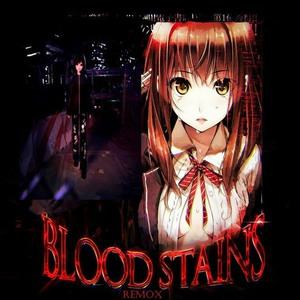 AKIRVTXNSHI - BLOOD STAINS (KXNVRA REMIX）