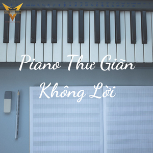 Piano Không Lời Thư Giãn Trị Liệu, Thiền