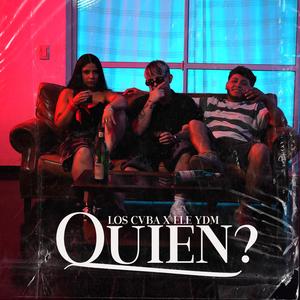 Quien? (feat. Ele YDM)