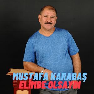 Elimde Olsaydı