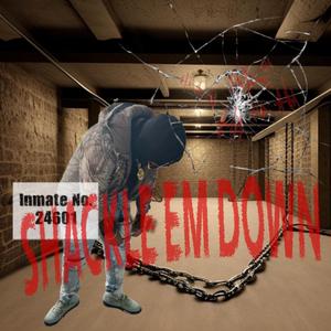 Shackle em down