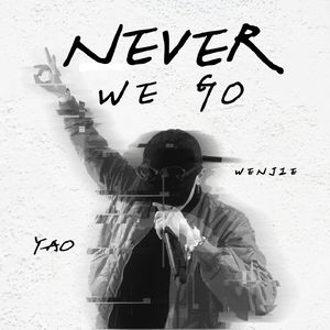 Never we go