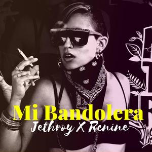 Mi Bandolera (feat. Rcnine)