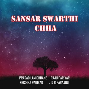 Sansar Swarthi Chha