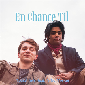 En Chance Til (feat. Silas Monrad)