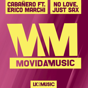 No Love, Just Sax (Extended Mix)