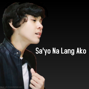Sa'yo Na Lang Ako