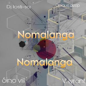Nomalanga (feat. Opique deep x Sino vill x V.tyrant)