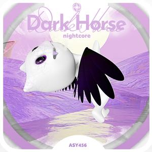 Dark Horse (she eat your heart out like jeffrey dahmer) - Nightcore