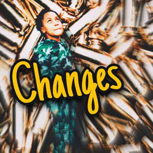 Changes