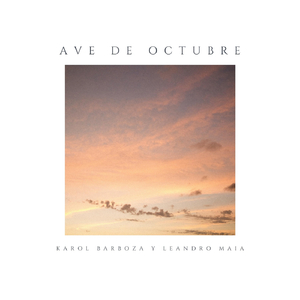 Ave de octubre (En Vivo) [feat. Leandro Maia]