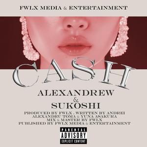 CASH (feat. Alexandrew & YUXNA)