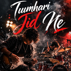 Tumhari Jid Ne (Freestyle)