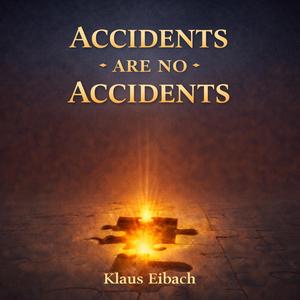 Accidents Are No Accidents