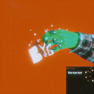 BYE (Re release)