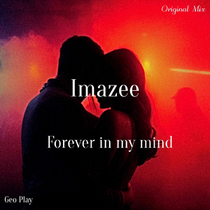Forever in My Mind