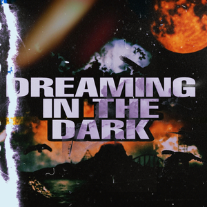 Dreaming In The Dark