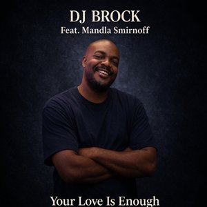 Your Love Is Enough for Me