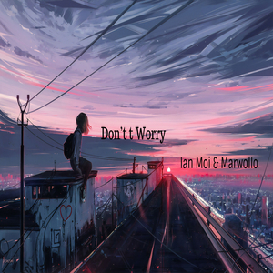 Don't Worry (Original Mix)
