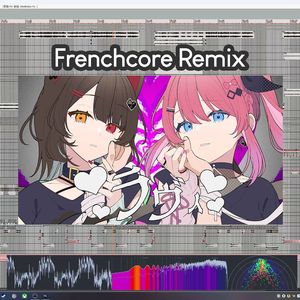 ラヴィ Frenchcore Remix