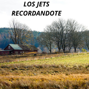 LOS JETS RECORDANDOTE