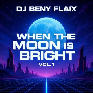 When the moon is bright, Vol. 1 (Makina / Hard Trance)