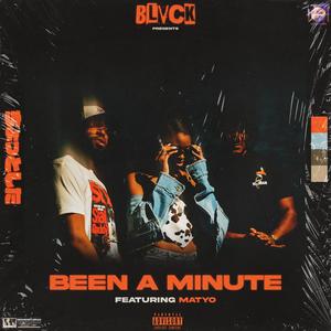 Been A Min (feat. Matyo)