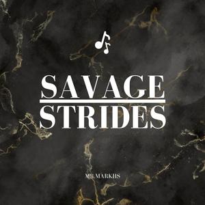 Savage Strides (Sped up)