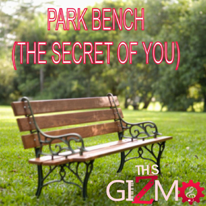 Park Bench (The Secret of You)