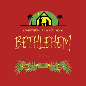Bethlehem (feat. Lori D. Hall)