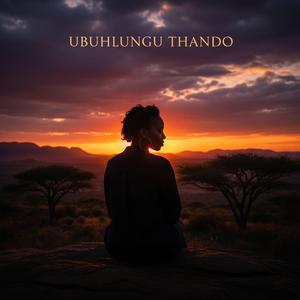 Ubuhlungu Thando (feat. Shaolin Montana _SA)