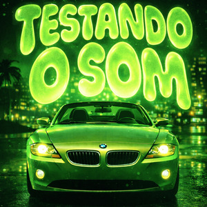 TESTANDO O SOM (SLOWED)
