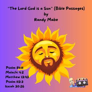 The Lord God is a Sun (Bible Passages)