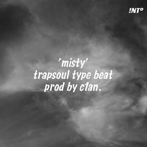 【NOT FREE】'misty' trapsoul type beat