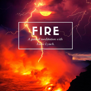 Fire (Guided Meditation)