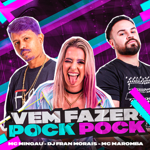 Vem Fazer Pock Pock