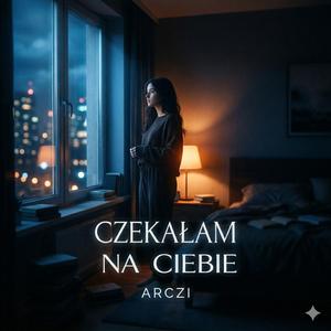 Czekałam na Ciebie