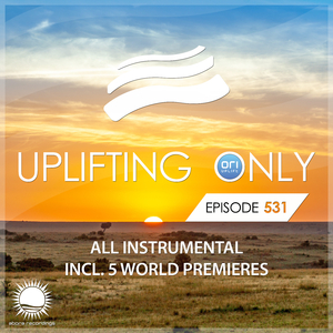 Destination (UpOnly 531) [SYMPHONIC SEND-OFF] (Mix Cut)